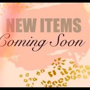 New items coming soon